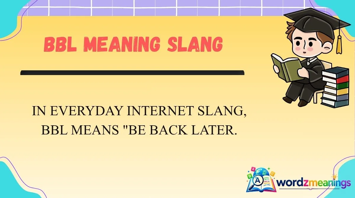 BBL Best Meaning Slang