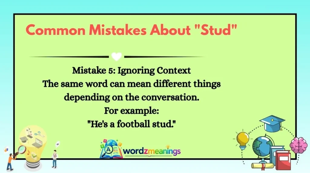 Common Mistakes About "Stud"
