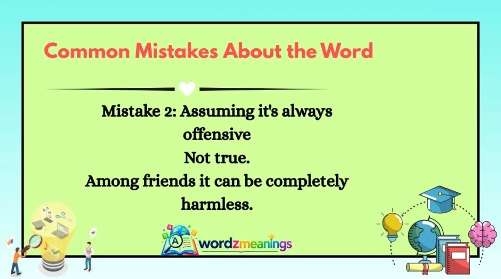 Common Mistakes About the Word