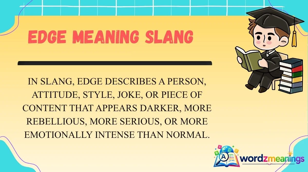 Edge Meaning Slang