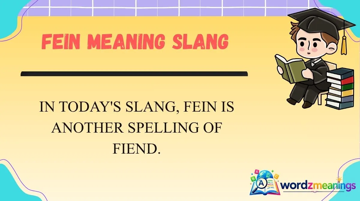 Fein Meaning Slang