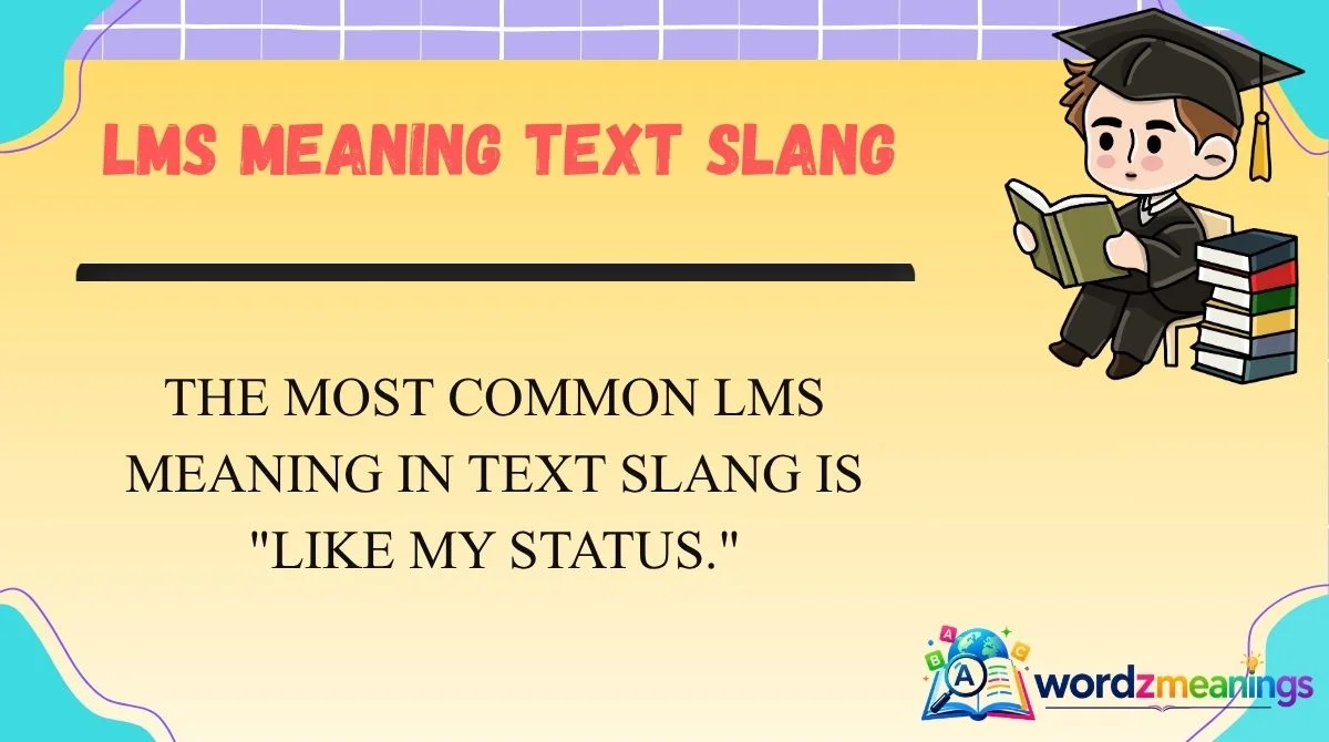 LMS Meaning Text Slang