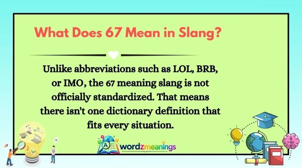 What Does 67 Mean in Slang?