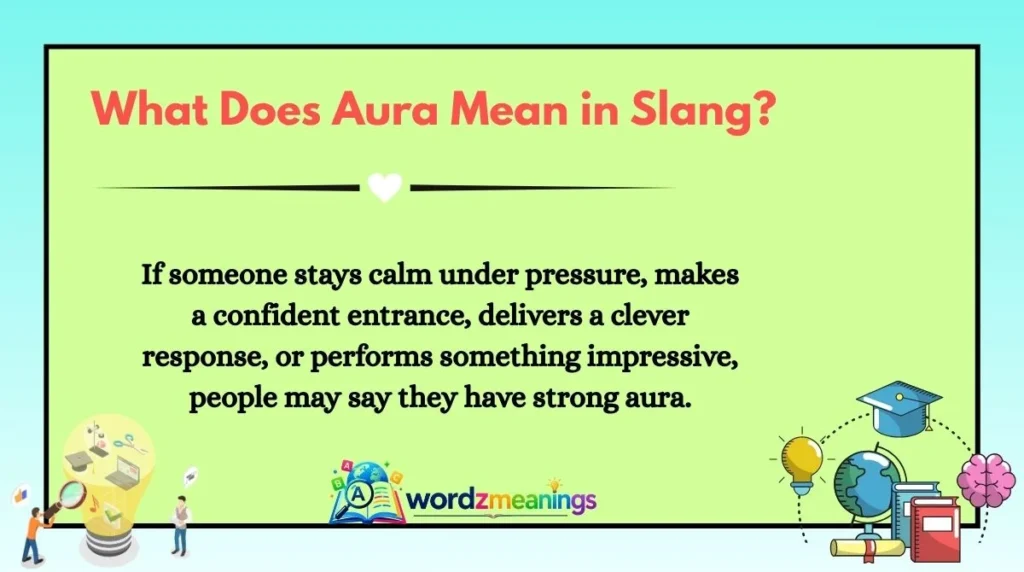What Does Aura Mean in Slang?