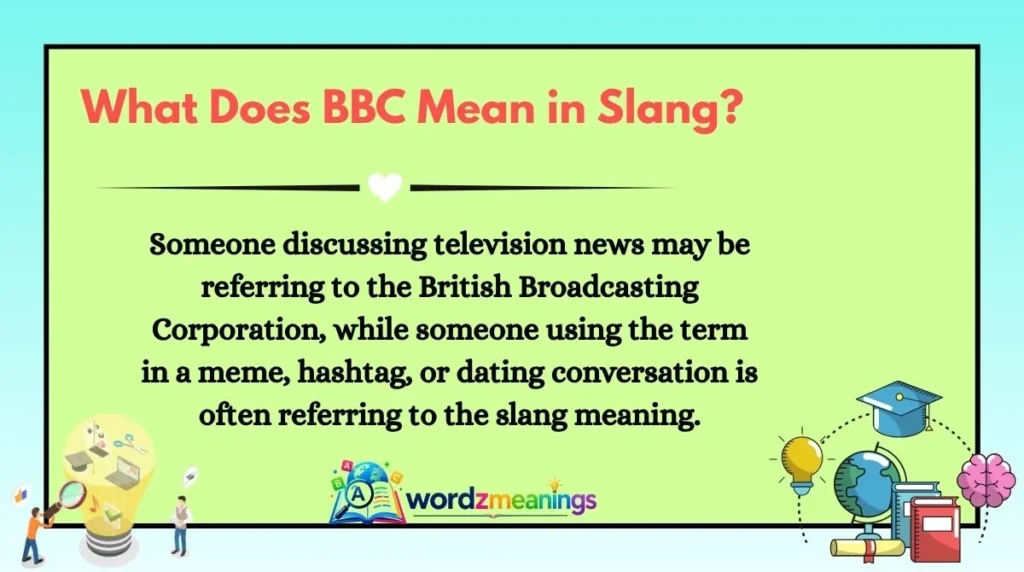 What Does BBC Mean in Slang?