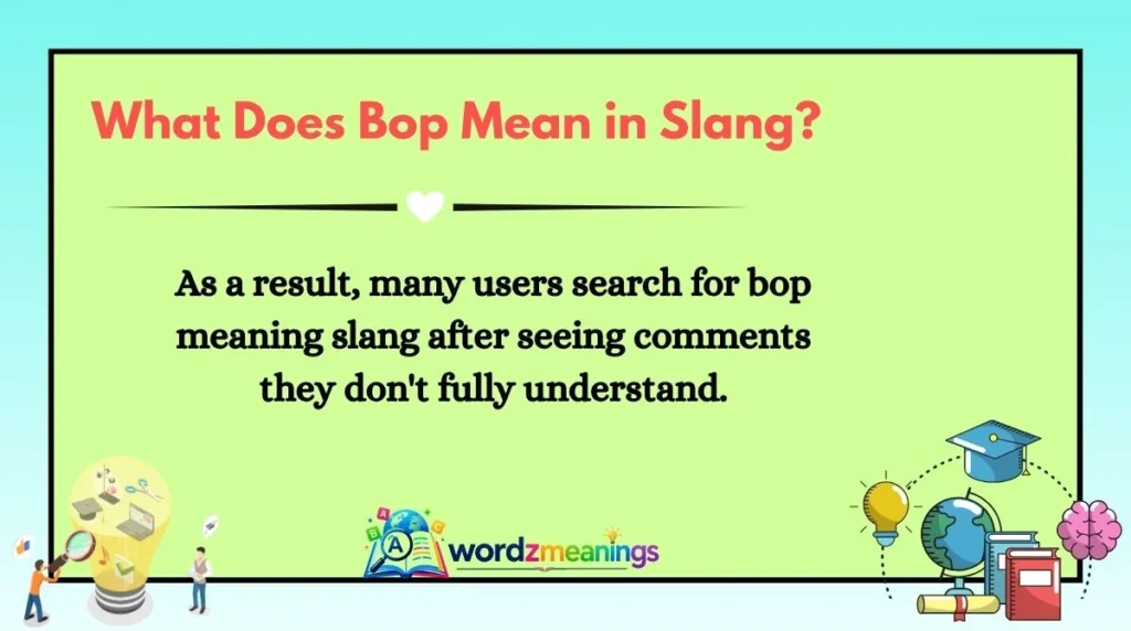 What Does Bop Mean in Slang?