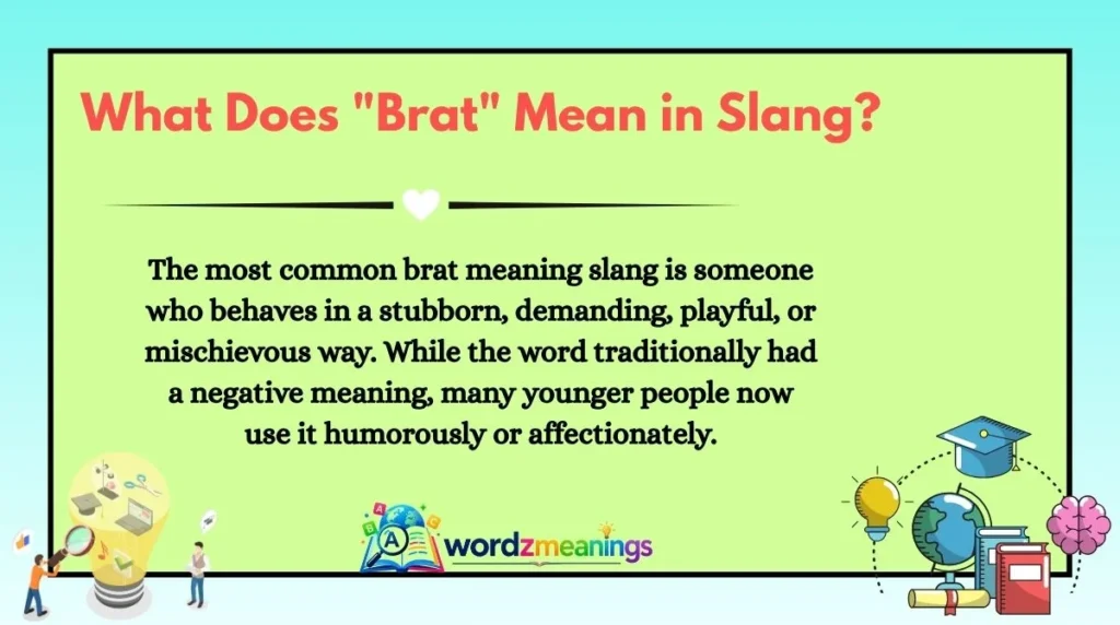 What Does "Brat" Mean in Slang?