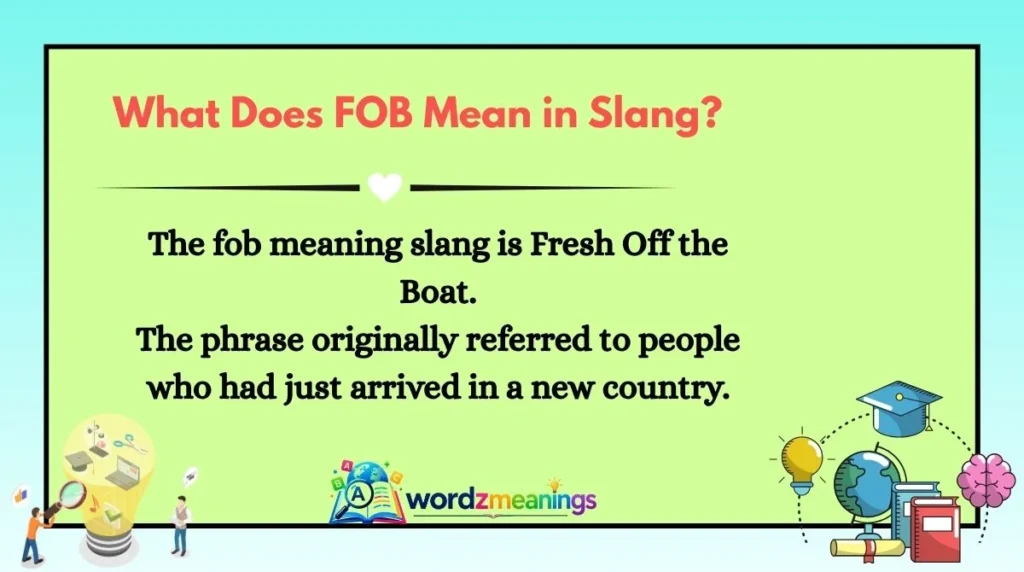 What Does FOB Mean in Slang?