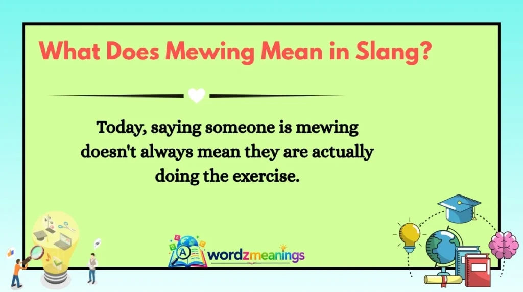 What Does Mewing Mean in Slang?