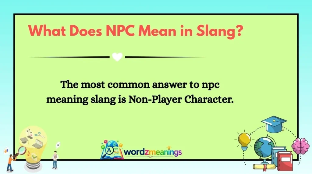 What Does NPC Mean in Slang?