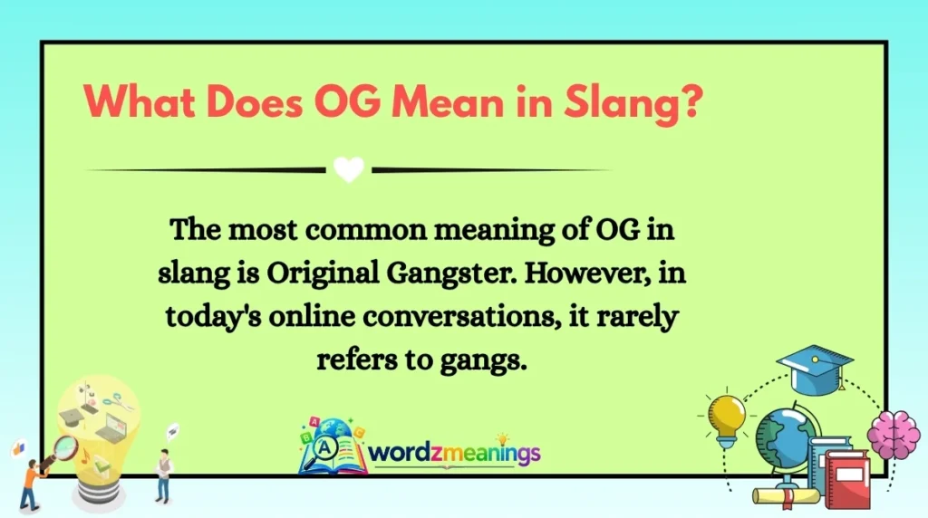What Does OG Mean in Slang?