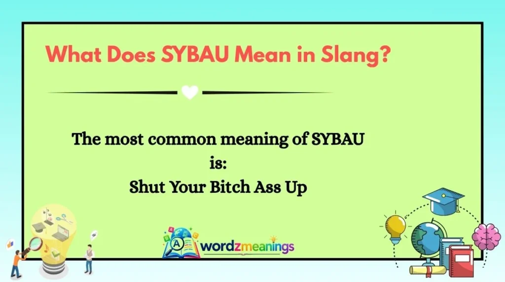 What Does SYBAU Mean in Slang?