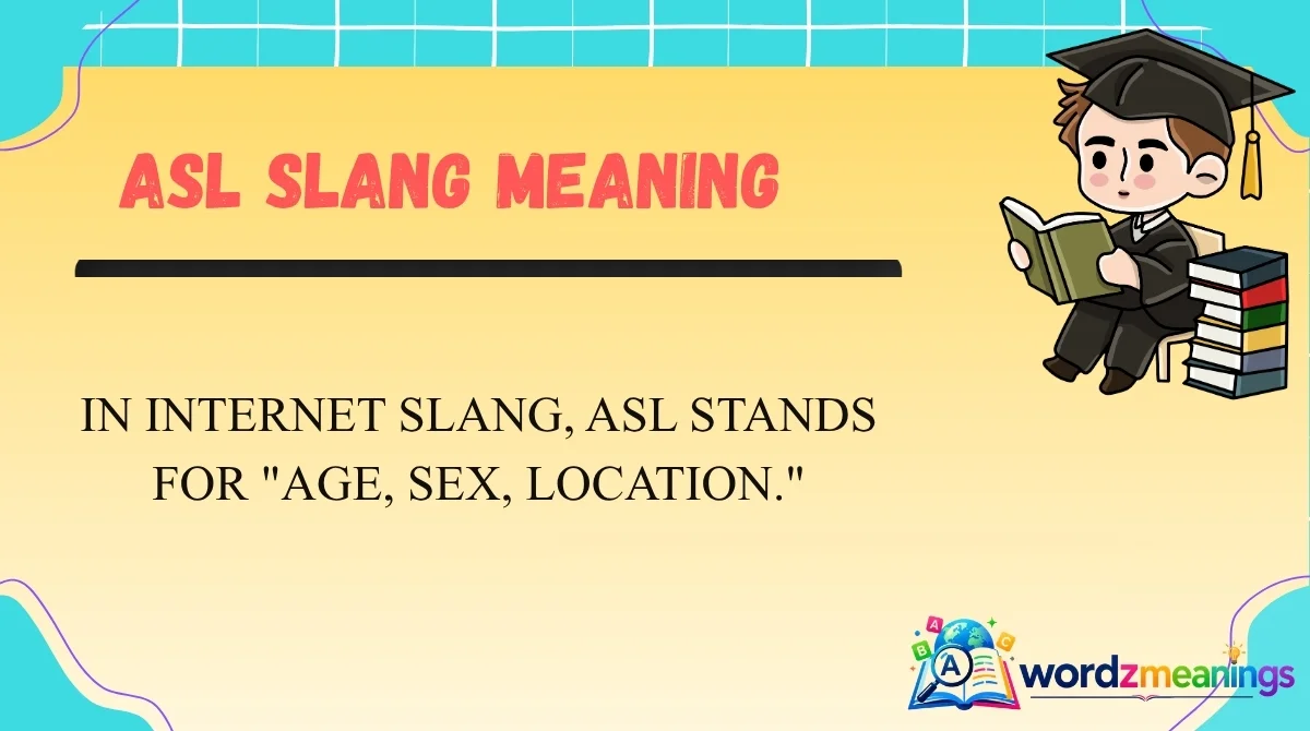 ASL Slang Meaning