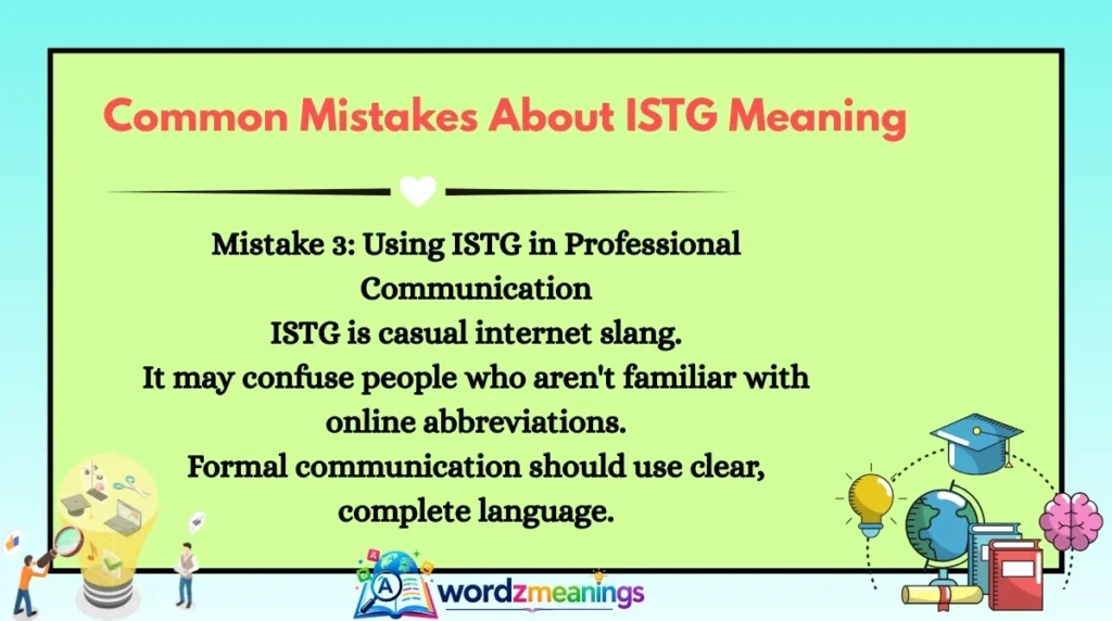 Common Mistakes About ISTG Meaning