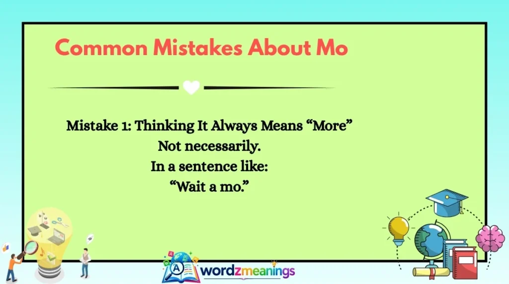 Common Mistakes About Mo