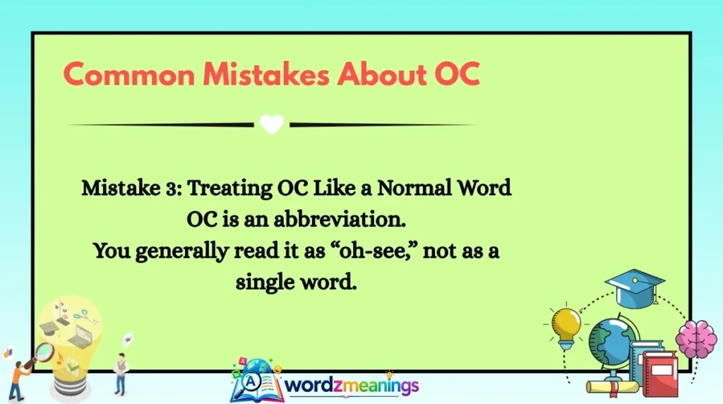 Common Mistakes About OC