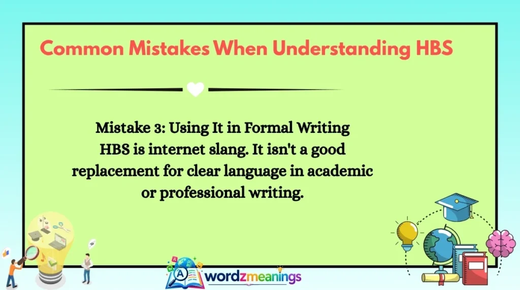 Common Mistakes When Understanding HBS
