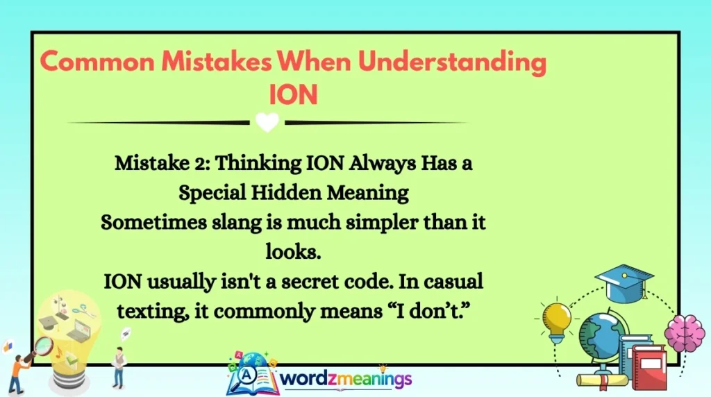 Common Mistakes When Understanding ION