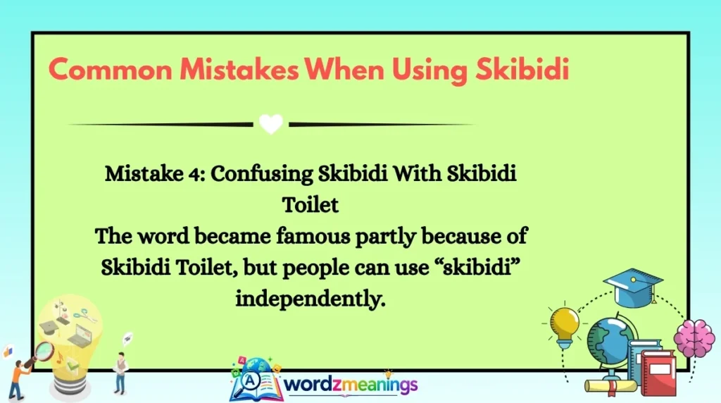 Common Mistakes When Using Skibidi