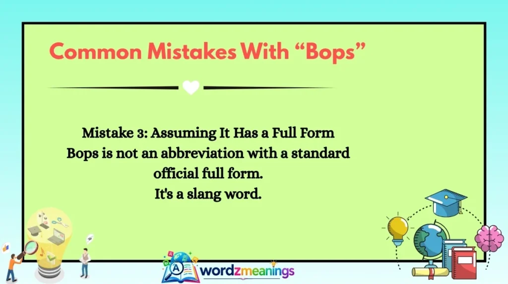 Common Mistakes With “Bops”