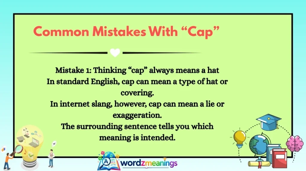 Common Mistakes With “Cap”