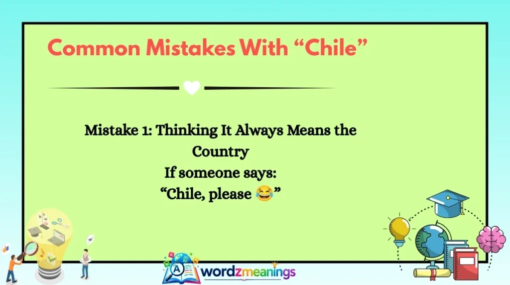 Common Mistakes With “Chile”
