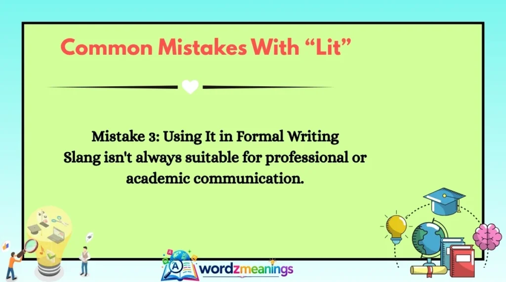 Common Mistakes With “Lit”