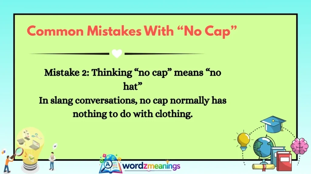 Common Mistakes With “No Cap”