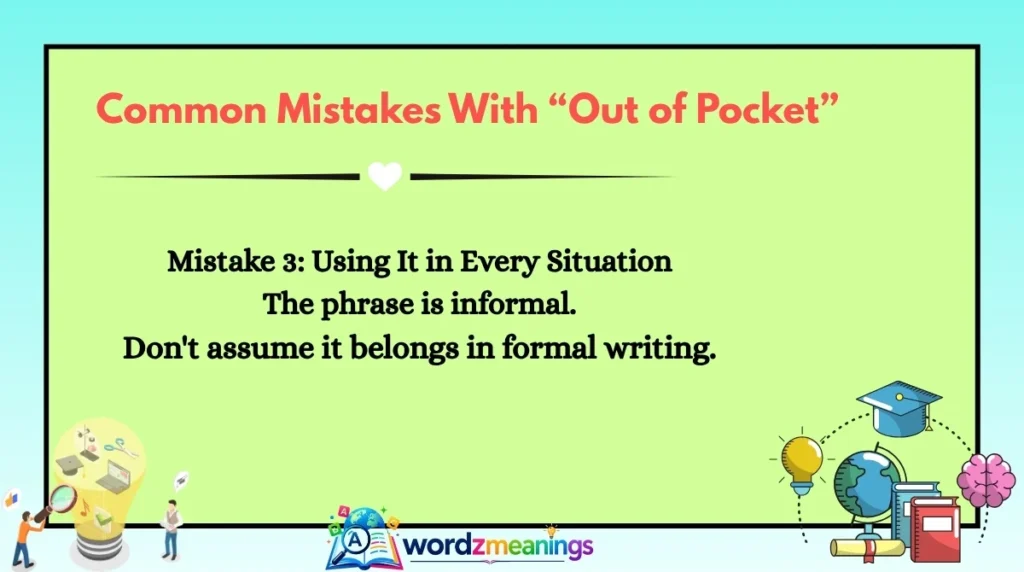Common Mistakes With “Out of Pocket”