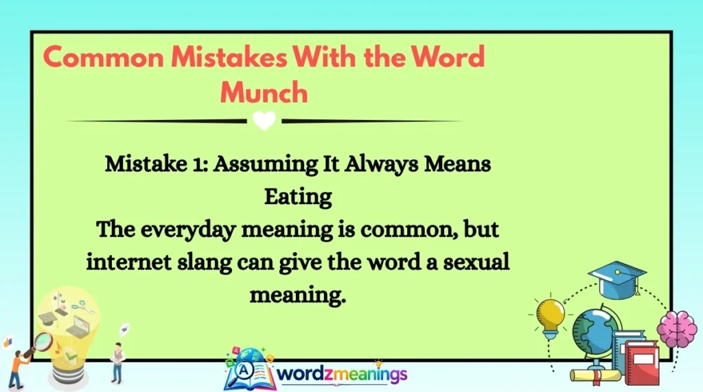 Common Mistakes With the Word Munch
