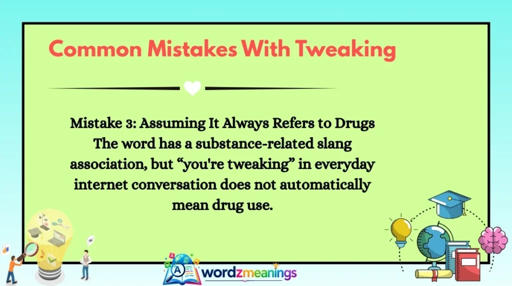 Common Mistakes With Tweaking