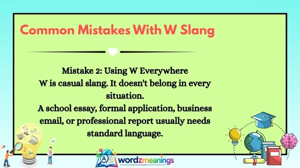 Common Mistakes With W Slang