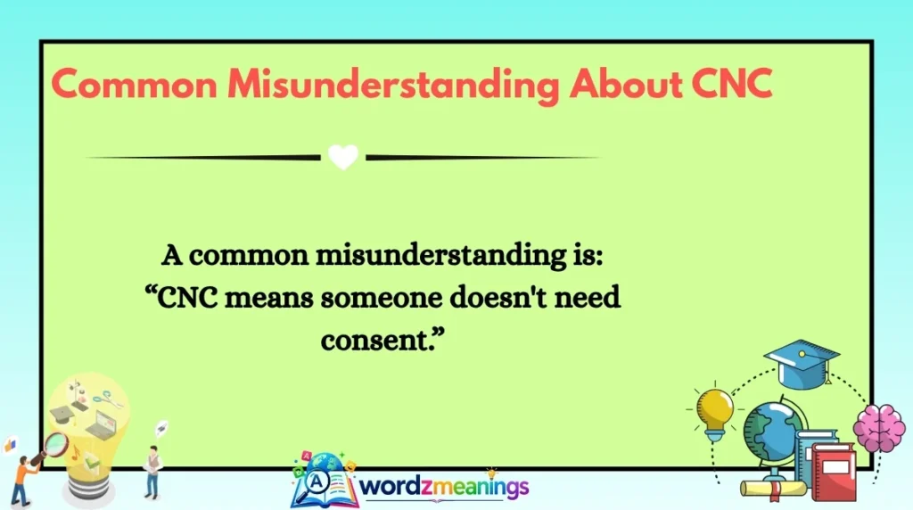 Common Misunderstanding About CNC