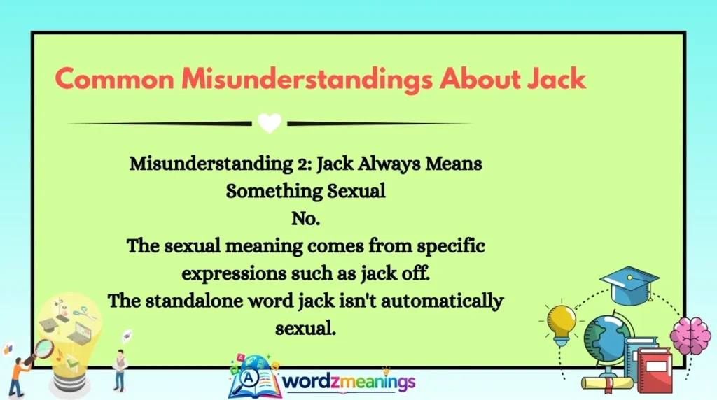 Common Misunderstandings About Jack