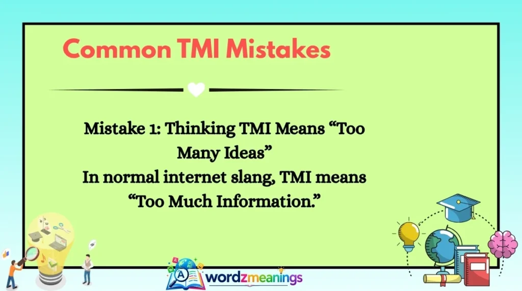 Common TMI Mistakes