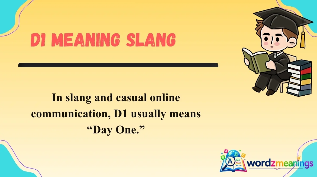 D1 Meaning Slang