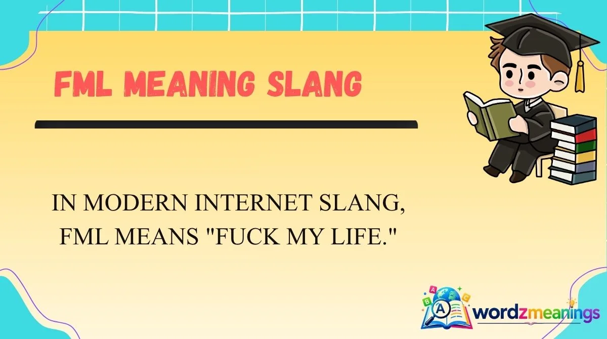 FML Meaning Slang