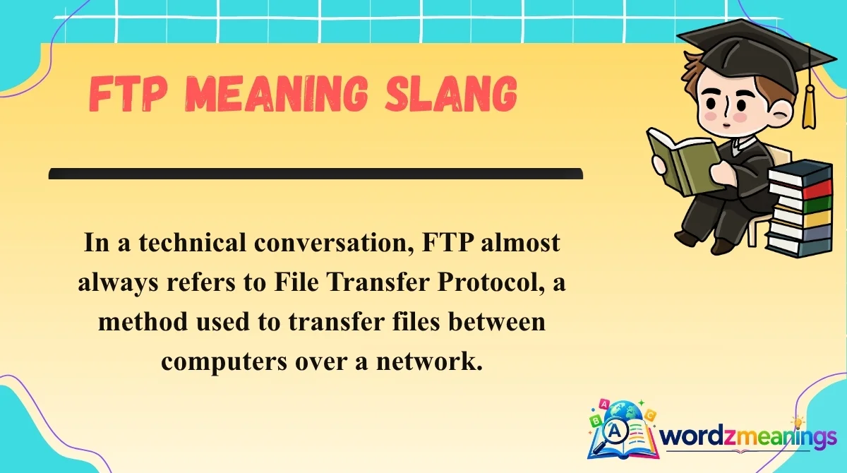 FTP Meaning Slang