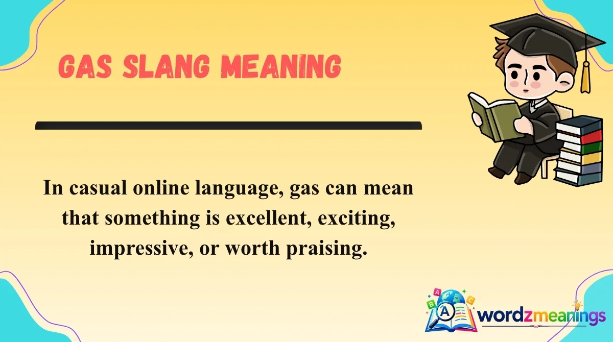 Gas Slang Meaning