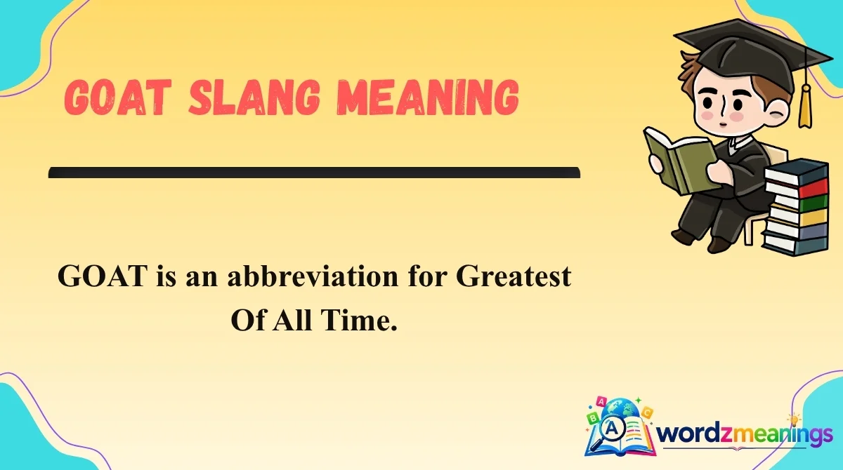 GOAT Slang Meaning