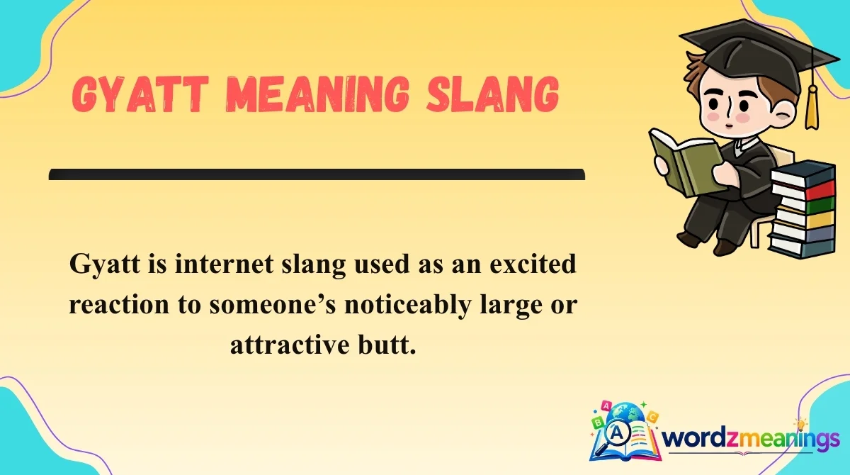 Gyatt Meaning Slang