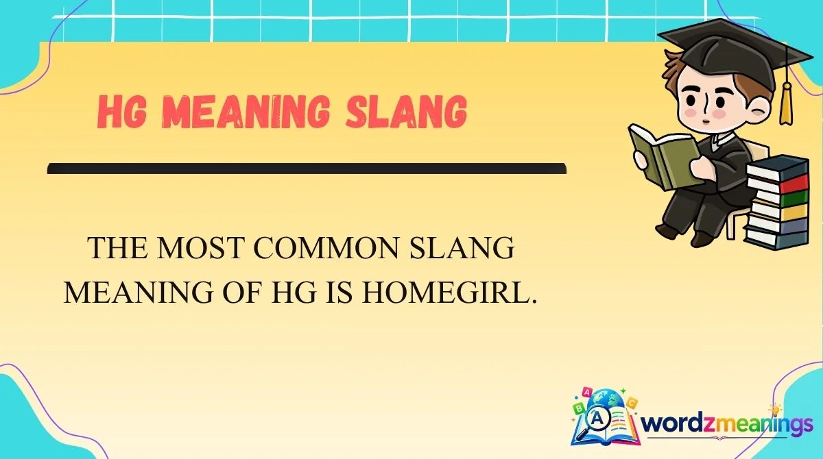 HG Meaning Slang