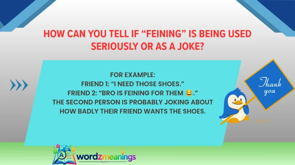 How Can You Tell If “Feining” Is Being Used Seriously or as a Joke?