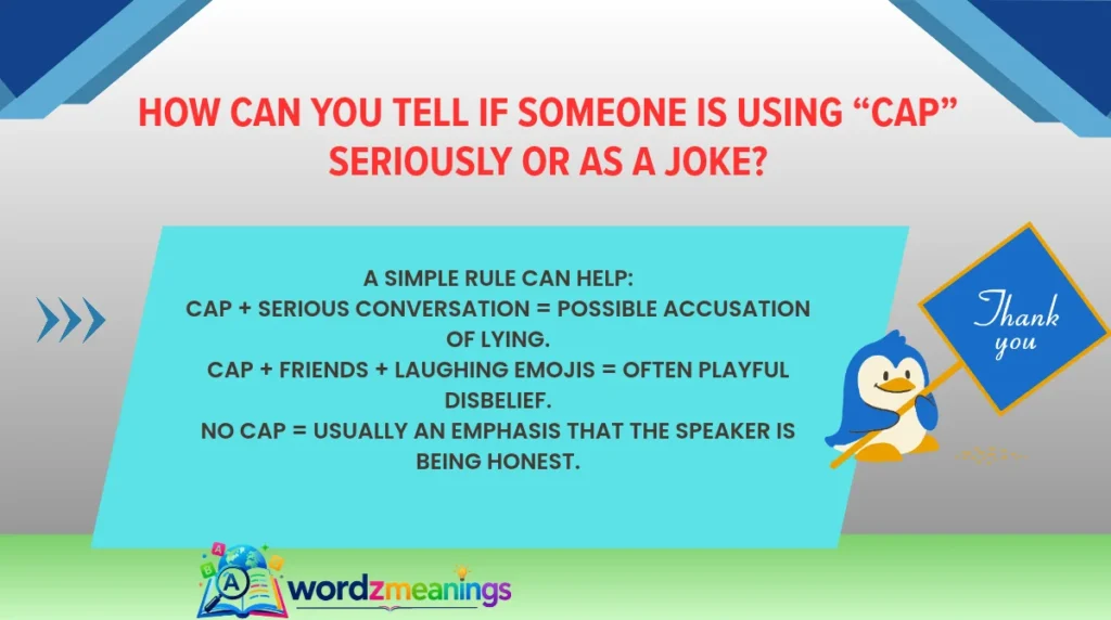 How Can You Tell If Someone Is Using “Cap” Seriously or as a Joke?