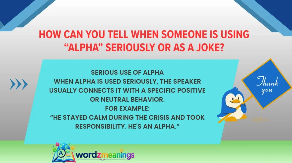 How Can You Tell When Someone Is Using “Alpha” Seriously or as a Joke?