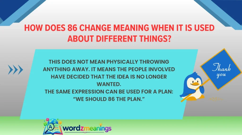 How Does 86 Change Meaning When It Is Used About Different Things?