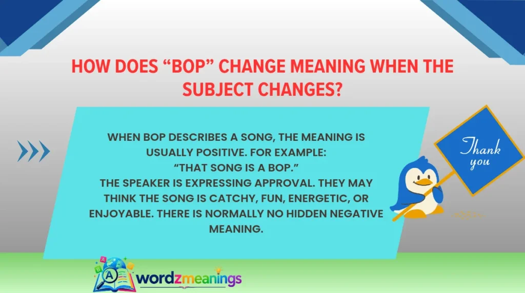 How Does “Bop” Change Meaning When the Subject Changes?