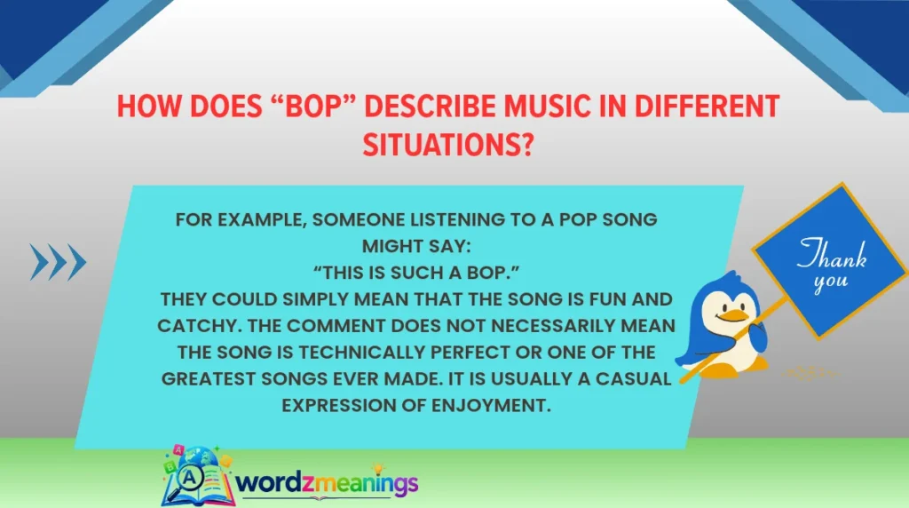 How Does “Bop” Describe Music in Different Situations?