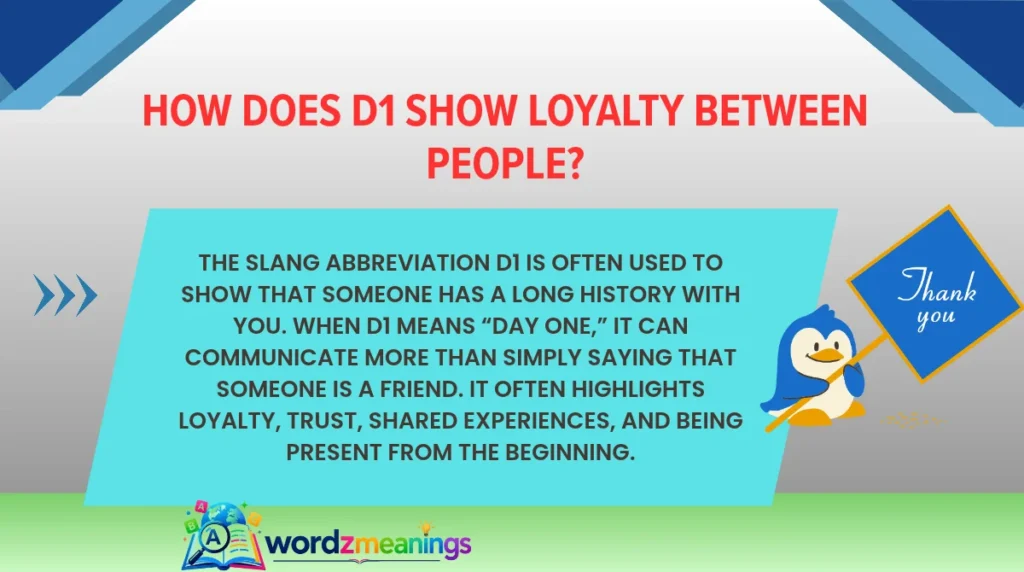 How Does D1 Show Loyalty Between People?