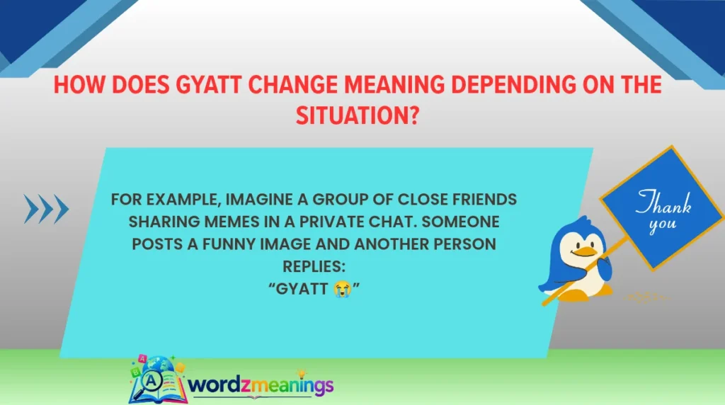 How Does Gyatt Change Meaning Depending on the Situation?